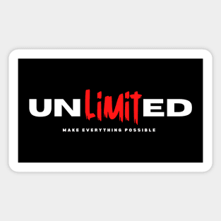 Unlimited, Make Everything Possible. Motivational and Inspirational Quote Sticker